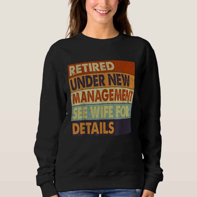 Retirement Men Dad Retiring Party Humor  2 Sweatshirt (Vorderseite)