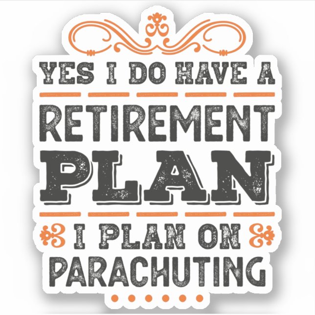 Retirement Plan Parachuting Gift Funny Aufkleber (Vorderseite)