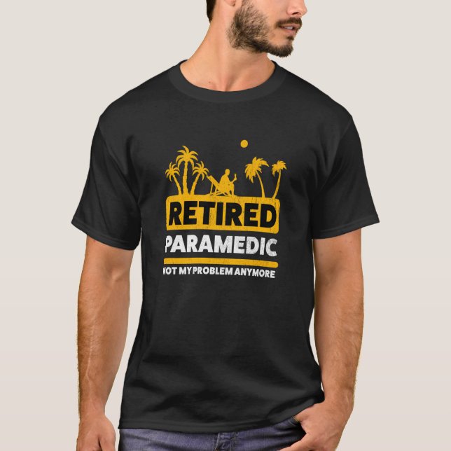 Retirement Retiree Retired Paramedic T-Shirt (Vorderseite)
