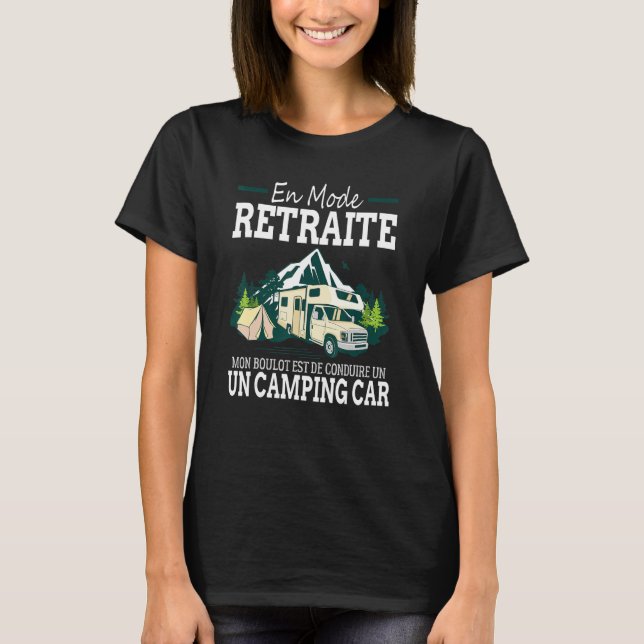 Retraite Camping Car - Cadeau Camping Car Humour A T-Shirt (Vorderseite)