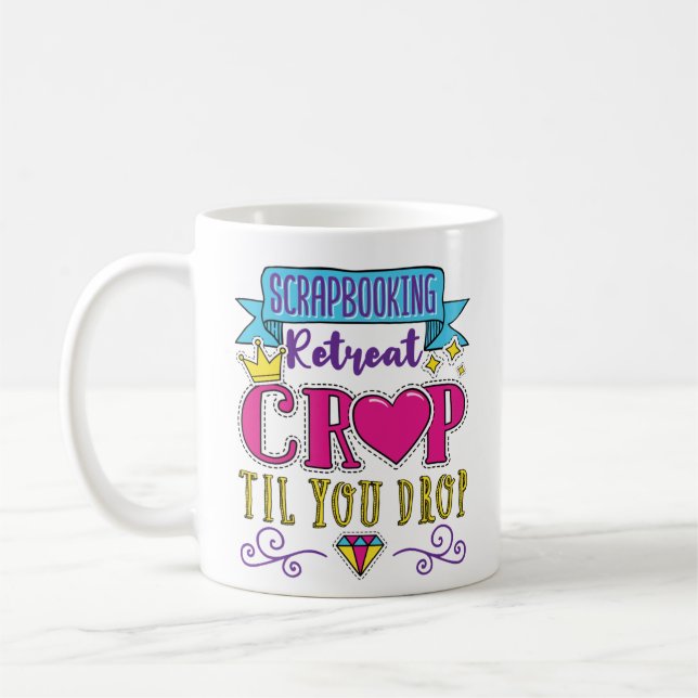 Retreat Crop Til You Drop Kaffeetasse (Links)