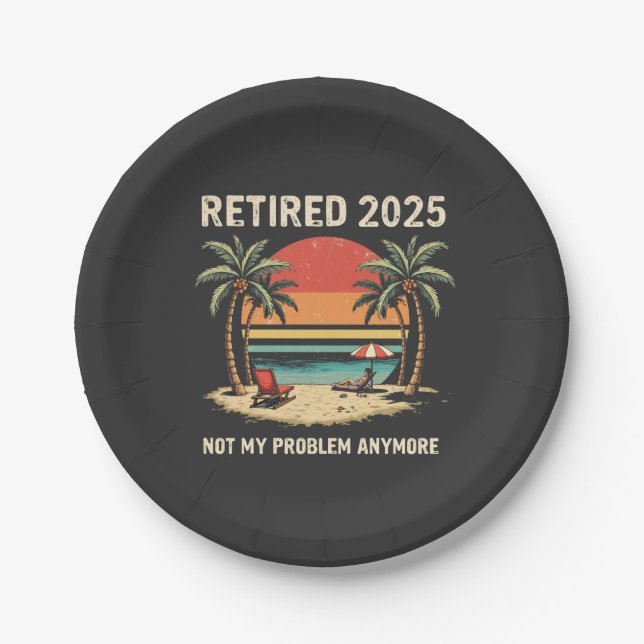Retrires 2025 nicht mehr mein Problem Pappteller (Vorderseite)