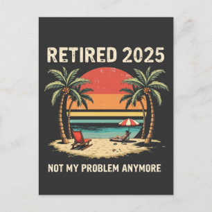 Retrires 2025 nicht mehr mein Problem Postkarte