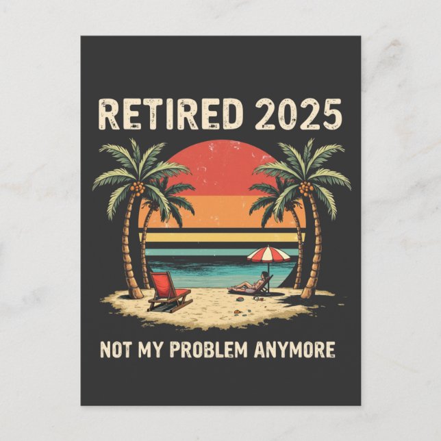 Retrires 2025 nicht mehr mein Problem Postkarte (Vorderseite)