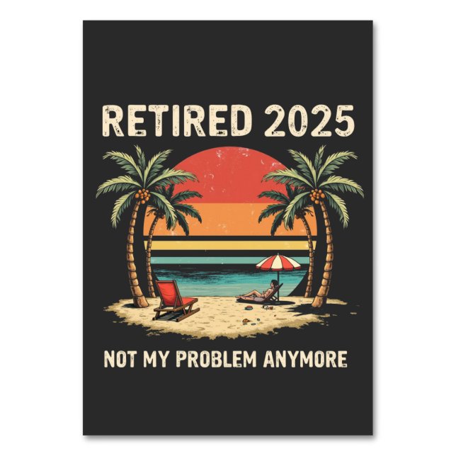 Retrires 2025 nicht mehr mein Problem Tischnummer (Vorderseite)