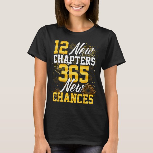 Retro 12 New Chapters 365 New Chances Happy New Ye T-Shirt (Vorderseite)