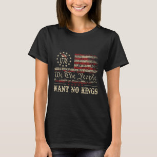 Retro 14. Juni Woll No Kings in America 1776 USA T-Shirt