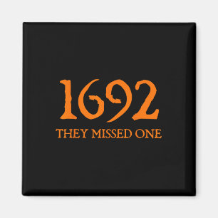 Retro 1692 sie vermissten eine Hexe Salem 1692 Hal Magnet