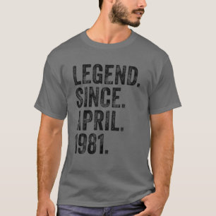 Retro 1981 Geburtstag April Geborene Legende seit T-Shirt