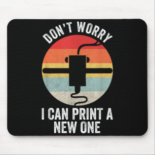 Retro 3D-Druck-Shirt Keine Sorge, ich kann ein neu Mousepad