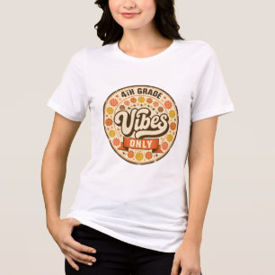 Retro 4. Klasse Vibes Only Groovy Flower Lehrer Tri-Blend Shirt