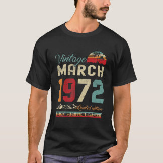Retro 50. Geburtstag 50 Jahre Alt März 1972 Vintag T-Shirt