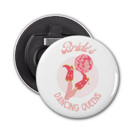 Retro 70er Bride's Dancing Queens Bachelorette Flaschenöffner