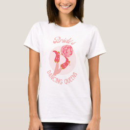 Retro 70er Bride's Dancing Queens Bachelorette T-Shirt