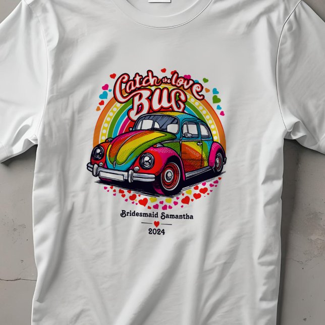 Retro 70's Wedding Rainbow Liebe Bug Brautparty T-Shirt (Groovy 70's themed wedding bridesmaid t-shirt with rainbow bug car)