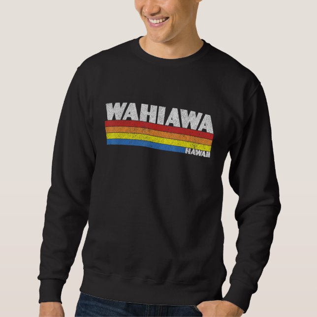 Retro 80s Hawaii HI Souvenir Wahiawa Sweatshirt (Vorderseite)