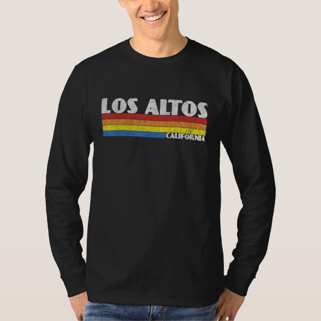 Retro 80s Los Altos California CA Souvenir T-Shirt (Vorderseite)