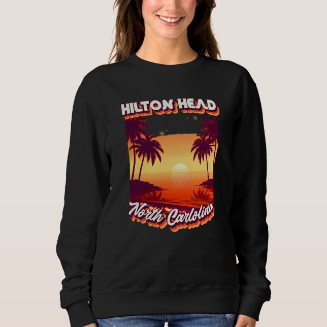 Retro 80's Style Hilton Head North Carolina Palm T Sweatshirt (Vorderseite)