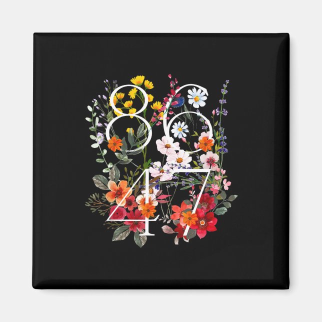 Retro 8647 Floral Anti Trump Liberal Political  Magnet (Vorne)