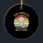 Retro 90er du Axolotl Fragen Vintager Sonnenunterg Keramik Ornament<br><div class="desc">Retro 90s Sie Axolotl Fragen Vintag Sonnenuntergang niedlich,  axolotl, lover, gift, kawaii, lustig, Vintag, Sonnenuntergang, Retro, axolotl Fische, Zitate, Memes, Geschenke, Sie Axolotl Fragen Witziger Axolotl T - Shirt,  Niedlicher Axolotl T - Shirt, Vintager Sonnenuntergang mit Axolotl,  Ihr Axolotl Fragen T - Shirt</div>