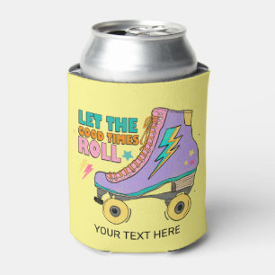 Retro 90er Jahre Ließ Good Times Roll Skate Name Dosenkühler