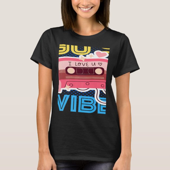 Retro 90's Vibe with Cassette 1990s Music 90s Cost T-Shirt (Vorderseite)