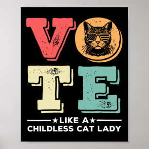 Retro-Abstimmung wie eine kinderlose Katze Lady Vo Poster