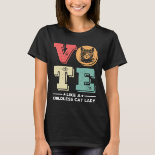 Retro-Abstimmung wie eine kinderlose Katze Lady Vo T-Shirt