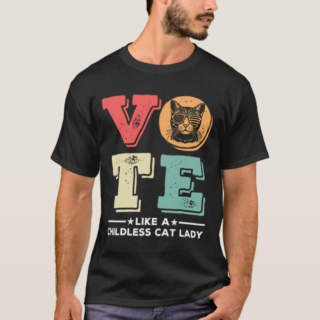 Retro-Abstimmung wie eine kinderlose Katze Lady Vo T-Shirt (Vorderseite)