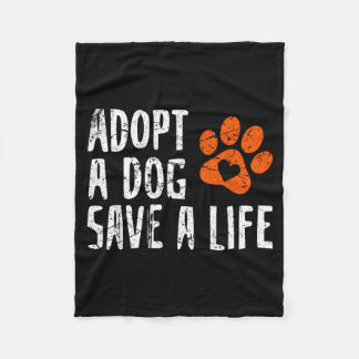 Retro Adopt Dog Save Life Animal Rescue Dog Lover Fleecedecke