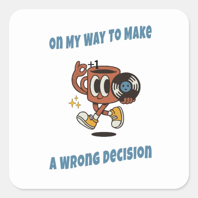 Retro Aesthetic Coffee Sticker – Funny Decisions (Vorderseite)