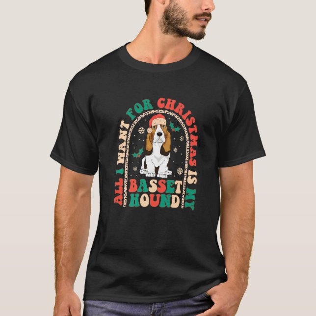 Retro All i want for Christmas is my Basset Hound  T-Shirt (Vorderseite)