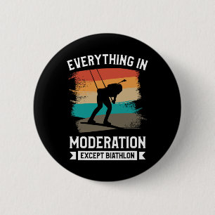 Retro alles in Mäßigung außer Biathlon Bia Button