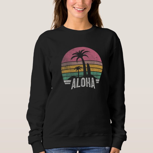 Retro Aloha Hawaii Hawaiian Island Palm Beach Surf Sweatshirt (Vorderseite)