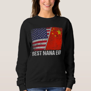 Retro American Flag China Flag Best Nana Ever Fami Sweatshirt