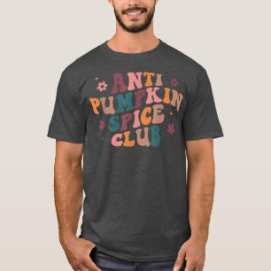 Retro Anti Pumpkin Gewürzclub Pumpkin Saison Danke T-Shirt