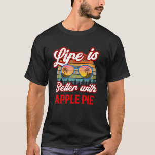 Retro Apple Pie Sunset Life ist besser mit Apple P T-Shirt