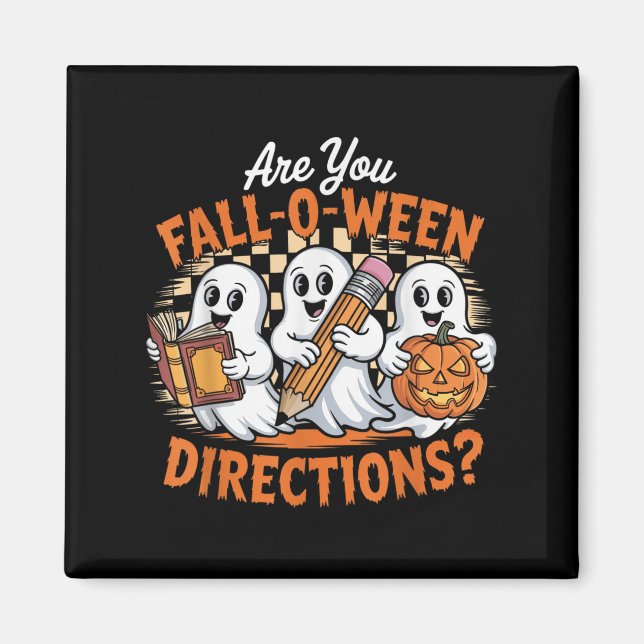 Retro Are You Fall O Ween Directions Ghost Hallowe Magnet (Vorne)