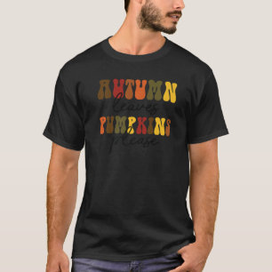 Retro Autumn Leaves Pumpkin Bitte Fall Vibes als T-Shirt