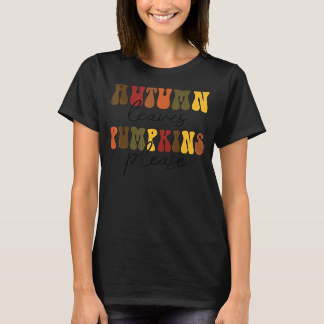 Retro Autumn Leaves Pumpkin Bitte Fall Vibes als T-Shirt (Vorderseite)