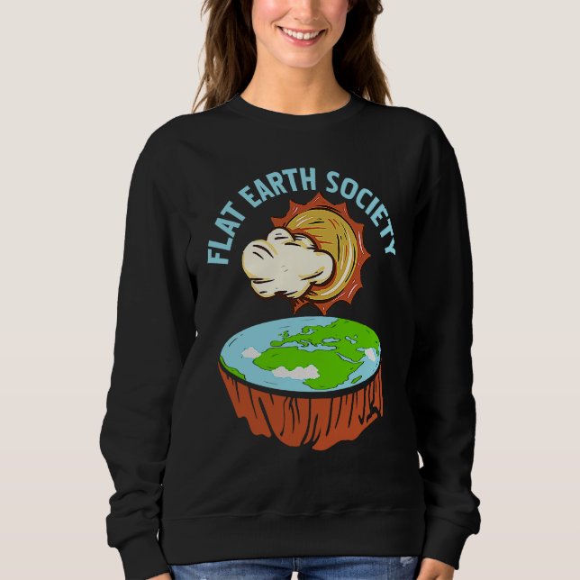Retro Awesome FLAT Earth Society Designs Present Sweatshirt (Vorderseite)