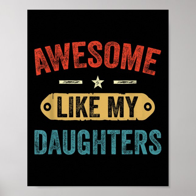 Retro Awesome Like My Daughters Funny Men Dad Fath Poster (Vorne)
