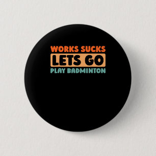 Retro Badminton Player Court - Racquet Vintag Shu Button