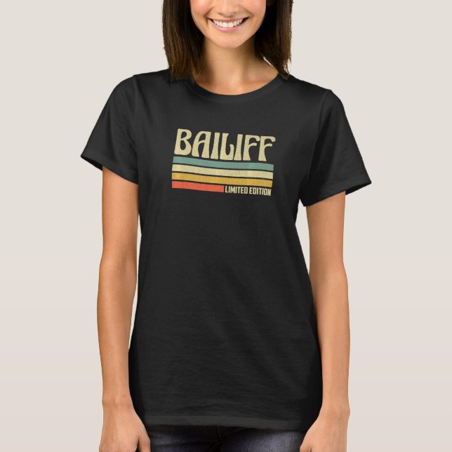 Retro Bailiff Profession Job Titel Co Worker Idea T-Shirt (Vorderseite)