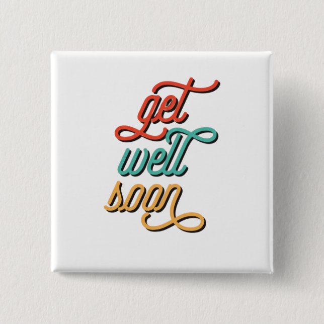 Retro Bald Wieder Gesund Schriftzug Button (Vorderseite)