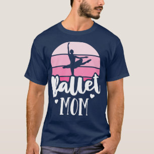 Retro Ballet Mama Rosa Ballerina Shirt Vintag Danc