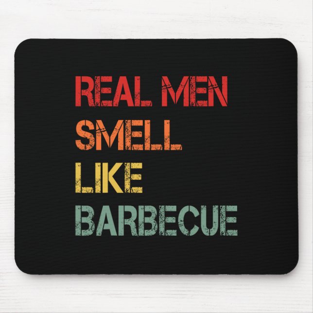 Retro Bbq Real Men Smell Like Byrbecue Smoke Funny Mousepad (Vorne)