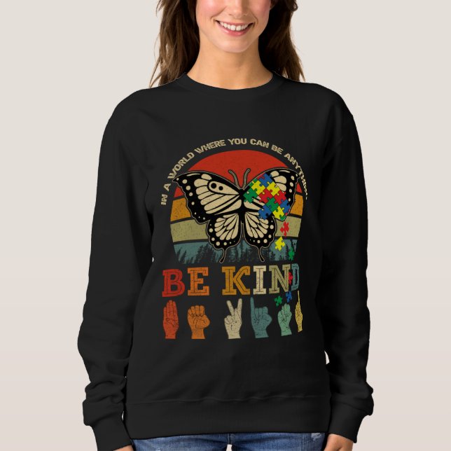 Retro Be Kind Puzzle Butterfly ASL Teacher Autism  Sweatshirt (Vorderseite)
