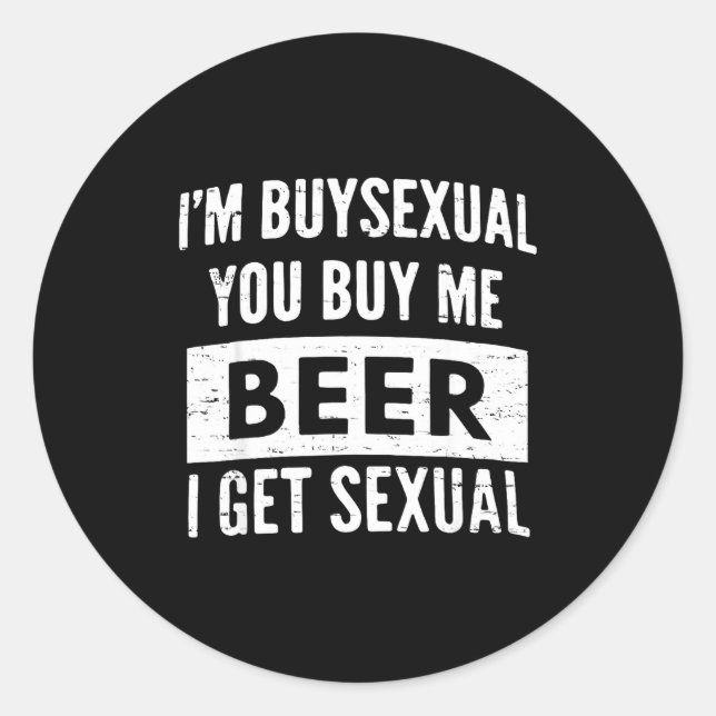 Retro Beer Funny I'm Buyual You Buy Me Beer I Get  Runder Aufkleber (Vorderseite)