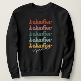 Retro Behavior Squad Behavioral Therapist Sweatshirt